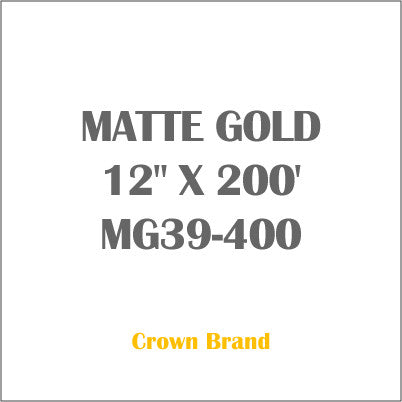 MATTE GOLD 12" X 200' Crown Roll Leaf Foil MG39-400
