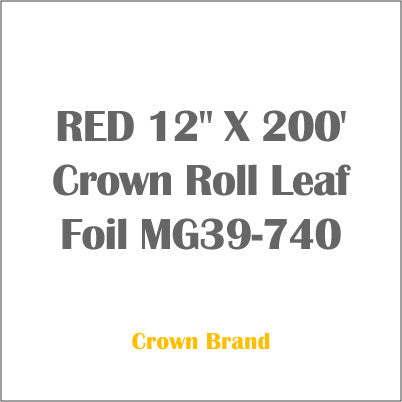 RED 12" X 200' Crown Roll Leaf Foil MG39-740